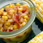 Timeless Corn Relish Recipe: A Classic Canning Delight